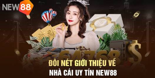 Giới Thiệu nhà cái NEW88